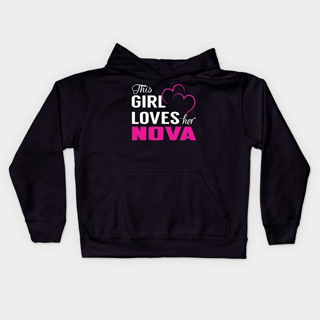 This Girl Loves Her NOVA Kids Hoodie by LueCairnsjw